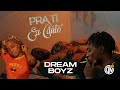 DREAM BOYZ - Pra ti eu canto (Official Video)