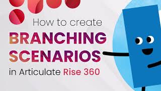 How to Create Branching Scenarios in Rise 360
