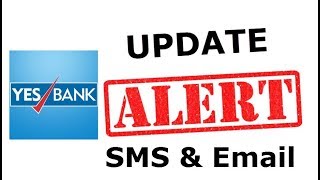 How to update Yes Bank SMS and Email Alerts  from Netbanknig - Banking Tutorial