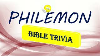 Bible Trivia - PHILEMON - New Testament