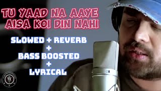 Tu Yaad Na Aaye | Aap Kaa Surroor | Himesh Reshammiya song [SLOWED + REVERB + LYRICAL] use 🎧