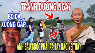 Anh Báu BUỘC Phải HẠ GỤC Kẻ Xấu LỲ LỢM Chặn Đường Thầy Minh Tuệ.