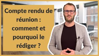 Compte rendu de réunion : comment et pourquoi le rédiger ?