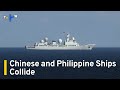 Chinese and Philippine Ships Collide in S. China Sea While U.S. Holds Drills | TaiwanPlus News