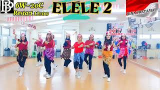 ELELE 2-Line Dance|Bina Pratama|Chor:Fonna Queentarina|Oktober 2024||high Beginner|ELELE 2-juan Reza