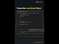 How to Use Object.freeze() in JavaScript