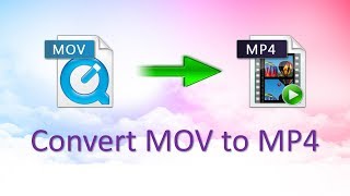 How to Convert QuickTime MOV to MP4 on Windows/Mac