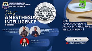 Anesthesia Intelligence Episode 2 - Puasa Preoperative