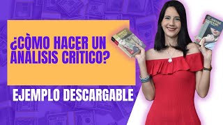 ¿Cómo hacer un análisis crítico o resumen crítico explicado con un ejemplo sencillo paso a paso?