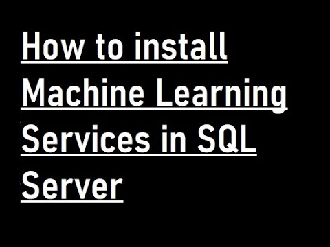 How To Install Machine Learning Services In SQL Server - QuadExcel.com