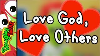 Love God, Love Others