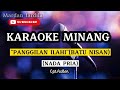 KARAOKE MINANG (NADA PRIA) PANGGILAN ILAHI ( BATU NISAN ) Cpt.Asben