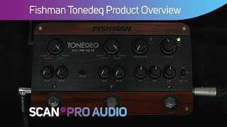 Fishman Tonedeq - Product Overview