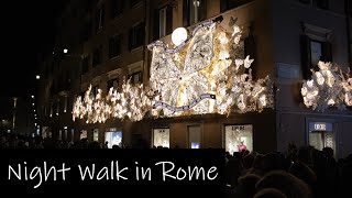 Last days of 2023 - Night Walk - Rome