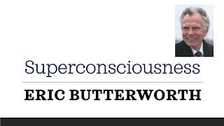 Superconsciousness - Eric Butterworth