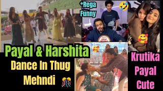 Payal \u0026 Harshita Dance In Thug Mehndi🥰 | Rega Sid Mamba In Guwahati😬 #rega #regaltos #payal