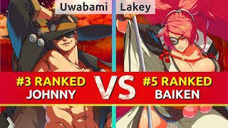 GGST ▰ Uwabami (#3 Ranked Johnny) vs Lakey (#5 Ranked Baiken). High Level Gameplay