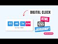 Build A Real-time Changing Digital Clock : HTML CSS And JavaScript - JavaScript Project