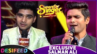 SuperStar Singer : An Exclusive Interaction With Salman Ali | Sony TV Superstar Singer 2019
