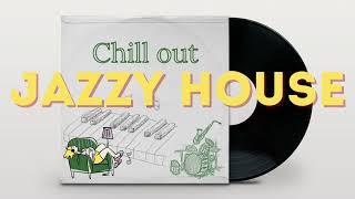 Chill Out Jazzy House Mix - Airis