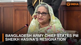 Bangladesh army chief announces PM Sheikh Hasina's resignation \u0026 other updates | DD India Global