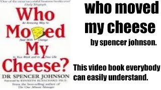 who moved my cheese full  video/audio book spencer johnson.