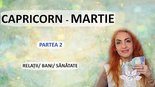 CAPRICORN: MARTIE - Bani, Relații, Sănătate/P2 Zodii de PĂMÂNT Tarot