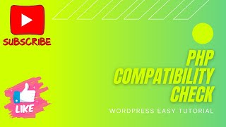 How To Do a PHP Compatibility Check In Wordpress | wordpress tutorial for beginners