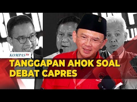 Tanggapan Ahok Soal Debat Capres Hingga Absennya Jokowi Di HUT PDI-P ...