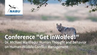 Dr. Michael Manfredo: Human Thought and Behavior on Human-Wildlife Conflict Management