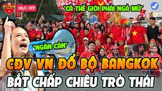 🔴CĐV Việt Nam Dồn Dập Đổ Bộ Thái Lan Báo Tin Vui Thầy Trò HLV Kim, Chủ Nhà Giờ Trò Hãm Hại NHM VN