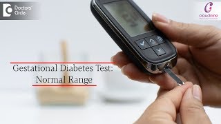 Normal range for Gestational Diabetes Test| HbA1c | Pregnancy Diabetes Test | GTT-Dr.Poornima Murthy
