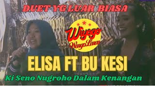 Elisa Duet sama sang Idola Bu Kesi @KiSenoNugroho