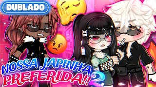 [ DUBLADO ]  🇯🇵 NOSSA JAPINHA PREFERIDA! ❤ PARTE 2 || Mini Filme || GachaClub✨