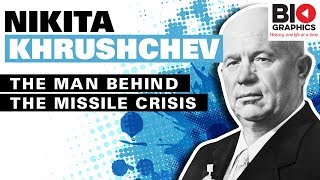 Nikita Khrushchev – The Man Behind the Missile Crisis