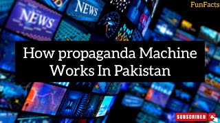 How Propaganda Machine Works In Pakistan Against Its Own People | Things You Must need to Know#viral