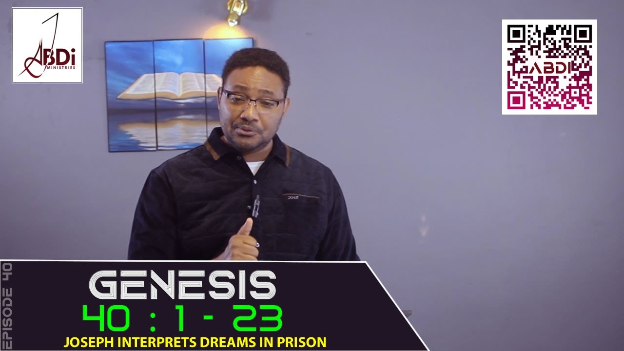 Genesis Episode 40 Joseph Interprets Dreams In Prison Youtube
