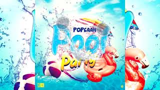 Popcaan - Pool Party ( Audio)