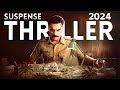 Top 9 Suspense Thriller Movies in 2024 (Part 1)