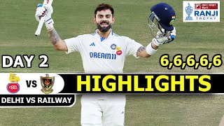 Virat Kohli Is Back Highlights | Ranji Trophy Day 2 | Delhi Vs Railways | Kohli Out Highlights