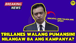 TRILLANES WALANG PUMANSIN! NILANGAW BA ANG KAMPANYA?