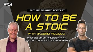 Episode #151: Massimo Pigliucci on How to be a Stoic