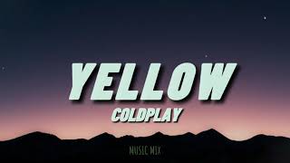 Coldplay - Yellow [Lyrics]