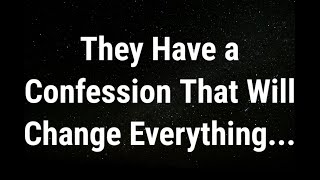 💌 They have a confession that will change everything... current thoughts and feelings