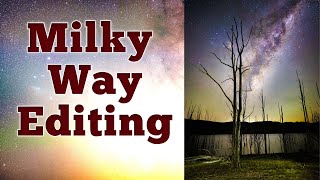 Milky Way Editing  - Stacking and Blending in Lightroom Sequator & Photoshop