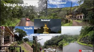 Village Traveling Vlog #08 #vlog08 Kalyan - malshej ghat- junnar - Wada - Bhimashankar- wada- kalyan