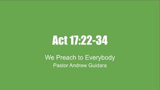 Lord Day, 5/17/2026, Act 17:22-34, Pastor Andrew Guidara