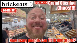 H-E-B Frisco Grand Opening!!! 1 Million Shoppers (seemingly)!!! brickeats