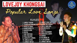 Lovejoy Khongsai • Love Songs Collection • Lungset Kidang • Thangvan Ponkang Sil