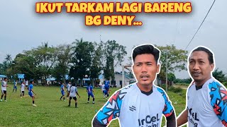 IKUT TURNAMEN SEPAK BOLA TARKAM BARENG BG DENY BLACKMAN